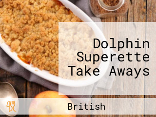 Dolphin Superette Take Aways