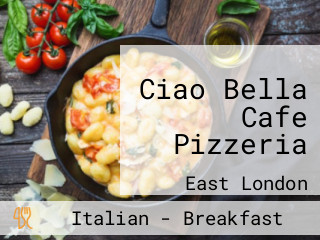 Ciao Bella Cafe Pizzeria