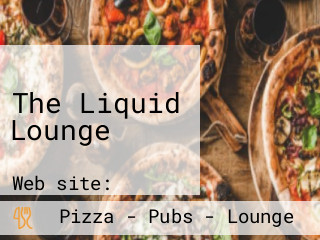 The Liquid Lounge