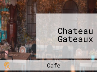 Chateau Gateaux