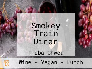Smokey Train Diner