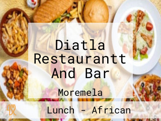 Diatla Restaurantt And Bar