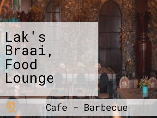 Lak's Braai, Food Lounge