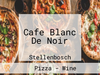 Cafe Blanc De Noir