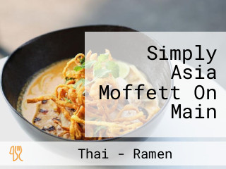Simply Asia Moffett On Main