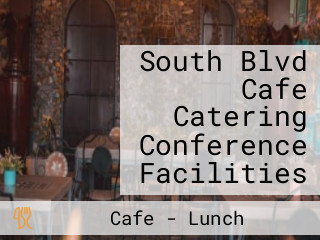 South Blvd Cafe Catering Conference Facilities