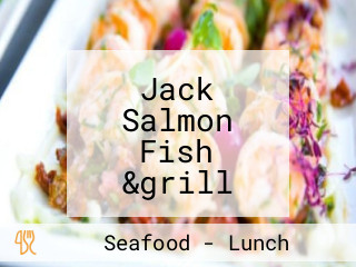 Jack Salmon Fish &grill Florida Road