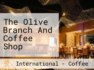 The Olive Branch And Coffee Shop