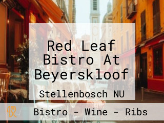 Red Leaf Bistro At Beyerskloof