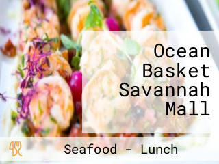 Ocean Basket Savannah Mall