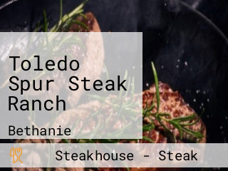Toledo Spur Steak Ranch