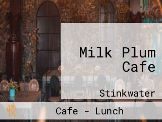 Milk Plum Cafe