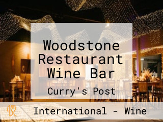 Woodstone Restaurant Wine Bar
