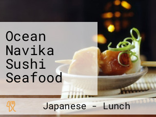 Ocean Navika Sushi Seafood