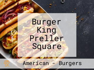 Burger King Preller Square