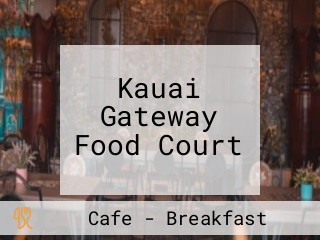 Kauai Gateway Food Court