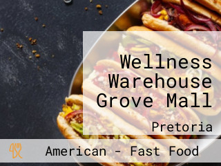 Wellness Warehouse Grove Mall
