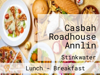 Casbah Roadhouse Annlin