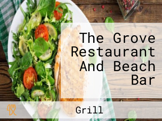 The Grove Restaurant And Beach Bar