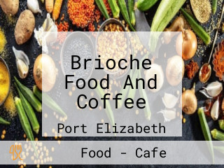 Brioche Food And Coffee