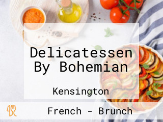Delicatessen By Bohemian