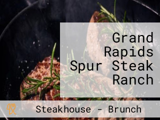 Grand Rapids Spur Steak Ranch