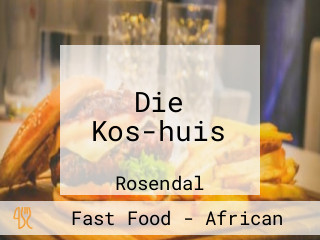 Die Kos-huis