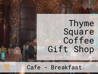 Thyme Square Coffee Gift Shop