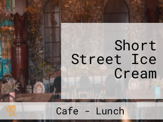 Short Street Ice Cream