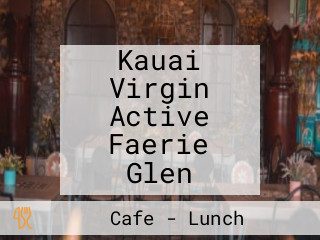 Kauai Virgin Active Faerie Glen