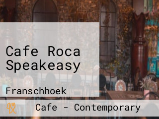 Cafe Roca Speakeasy
