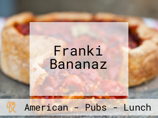 Franki Bananaz