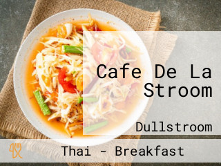 Cafe De La Stroom