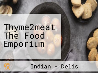 Thyme2meat The Food Emporium