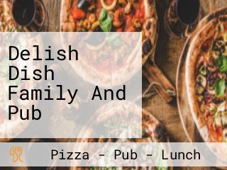 Delish Dish Family And Pub