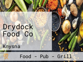 Drydock Food Co