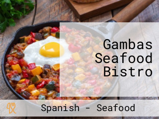 Gambas Seafood Bistro