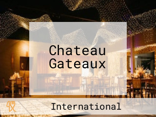 Chateau Gateaux