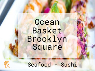 Ocean Basket Brooklyn Square