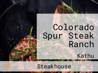Colorado Spur Steak Ranch