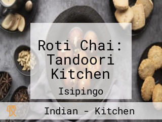 Roti Chai: Tandoori Kitchen