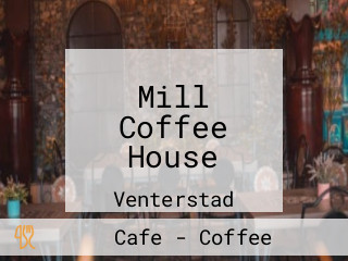 Mill Coffee House