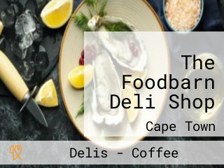The Foodbarn Deli Shop