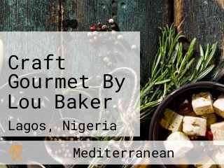 Craft Gourmet By Lou Baker