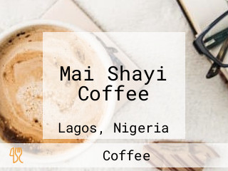 Mai Shayi Coffee