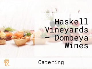 Haskell Vineyards — Dombeya Wines