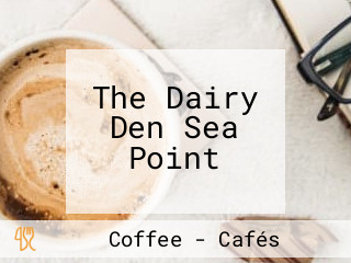 The Dairy Den Sea Point