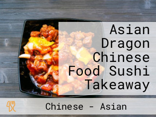 Asian Dragon Chinese Food Sushi Takeaway