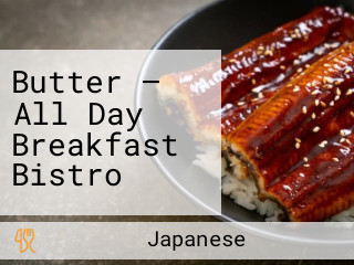 Butter — All Day Breakfast Bistro