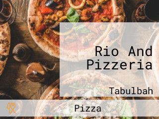 Rio And Pizzeria